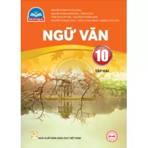 NGỮ VĂN 10 - TẬP 2 ( NXB - CTST)