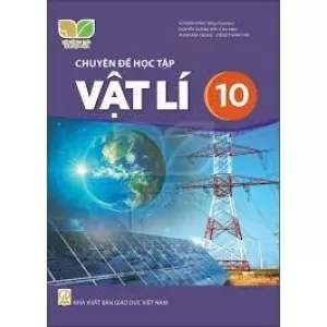 CHUYÊN ĐỀ HỌC TẬP VẬT LÍ 10 ( NXB-CTST)